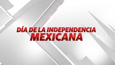 DIA DE LA INDEPENDENCIA DE MEXICO