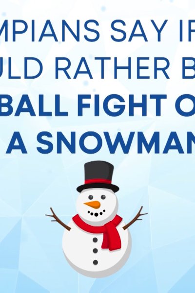 Illustrated image reading "Olypians say if they would rather be in a snowball fight or a build a snowman"