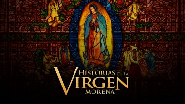 HISTORIAS DE LA VIRGEN MORENA
